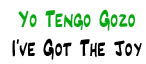 Yo Tengo Gozo | I've Got the Joy