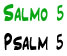 Salmo 5 | Psalm 5