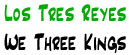 Los Tres Reyes | We Three Kings