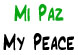 Mi Paz | My Peace