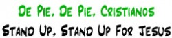 De Pie, De Pie, Cristianos | Stand Up, Stand Up for Jesus