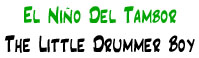 El Niño del Tambor | The Little Drummer Boy